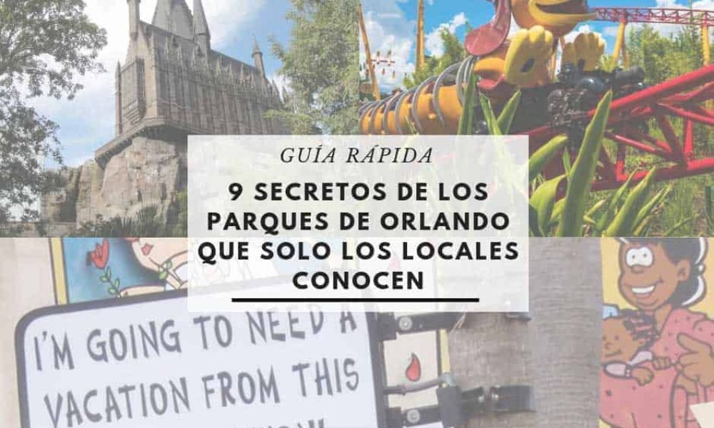 secretos de los parques de Orlando