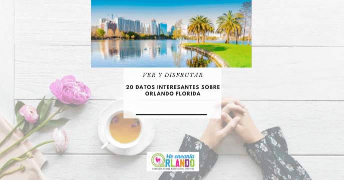 datos interesantes sobre Orlando Florida