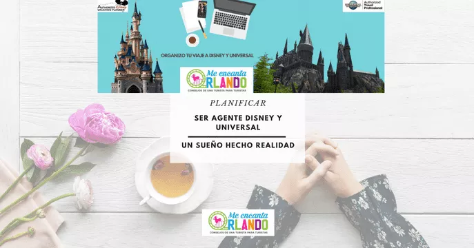 Ser agente Disney y Universal un sueño hecho realidad